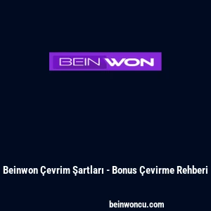 Beinwon &Ccedil;evrim Şartları - Bonus &Ccedil;evirme Rehberi