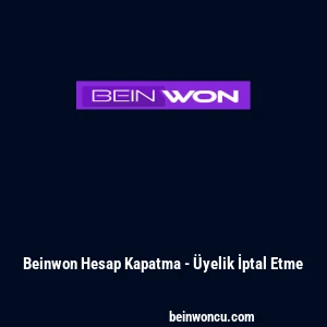 Beinwon Hesap Kapatma - &Uuml;yelik İptal Etme