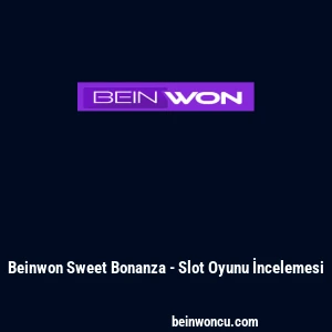 Beinwon Sweet Bonanza - Slot Oyunu İncelemesi